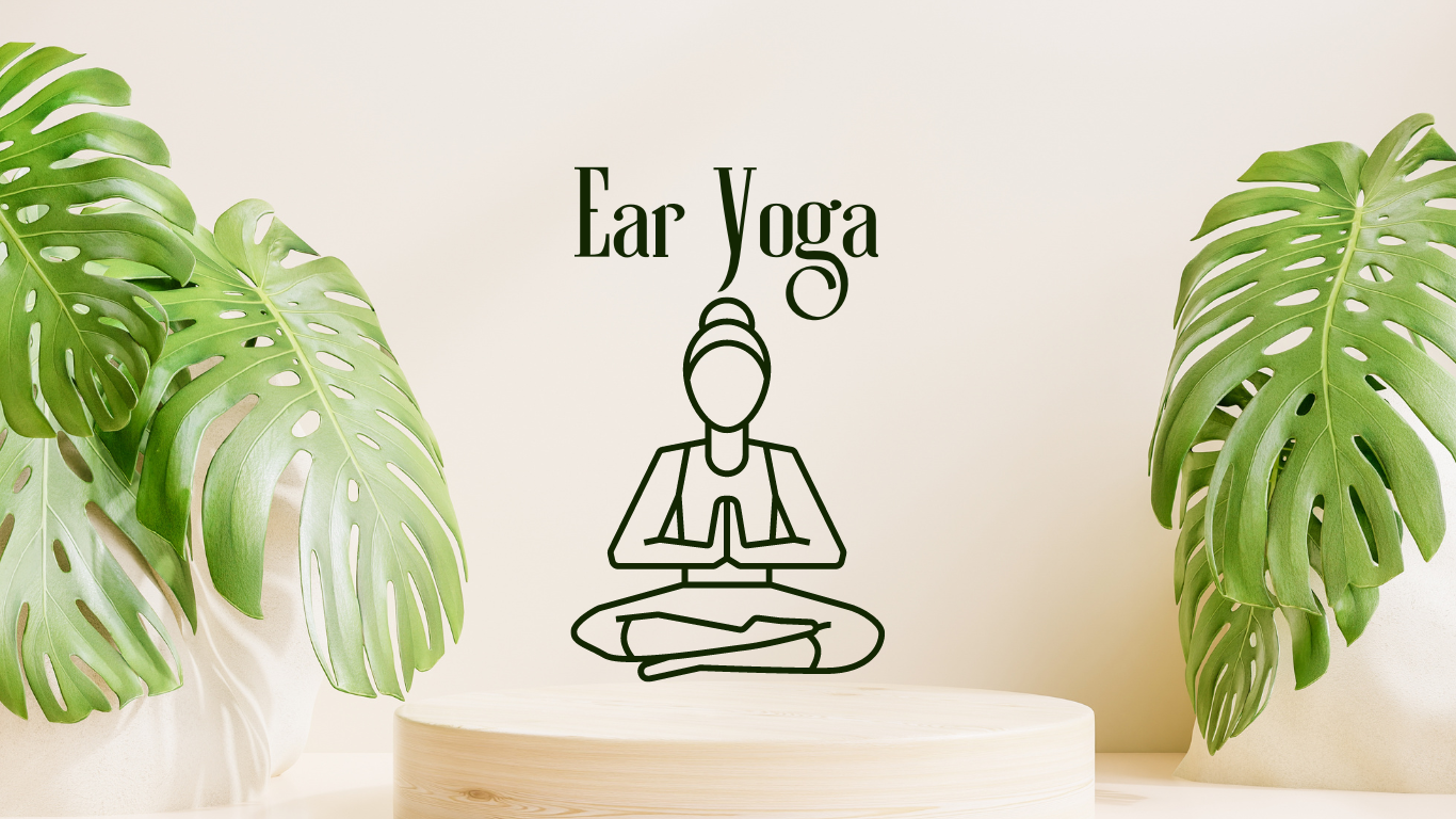 Hearing Health Tips: Eara Yoga