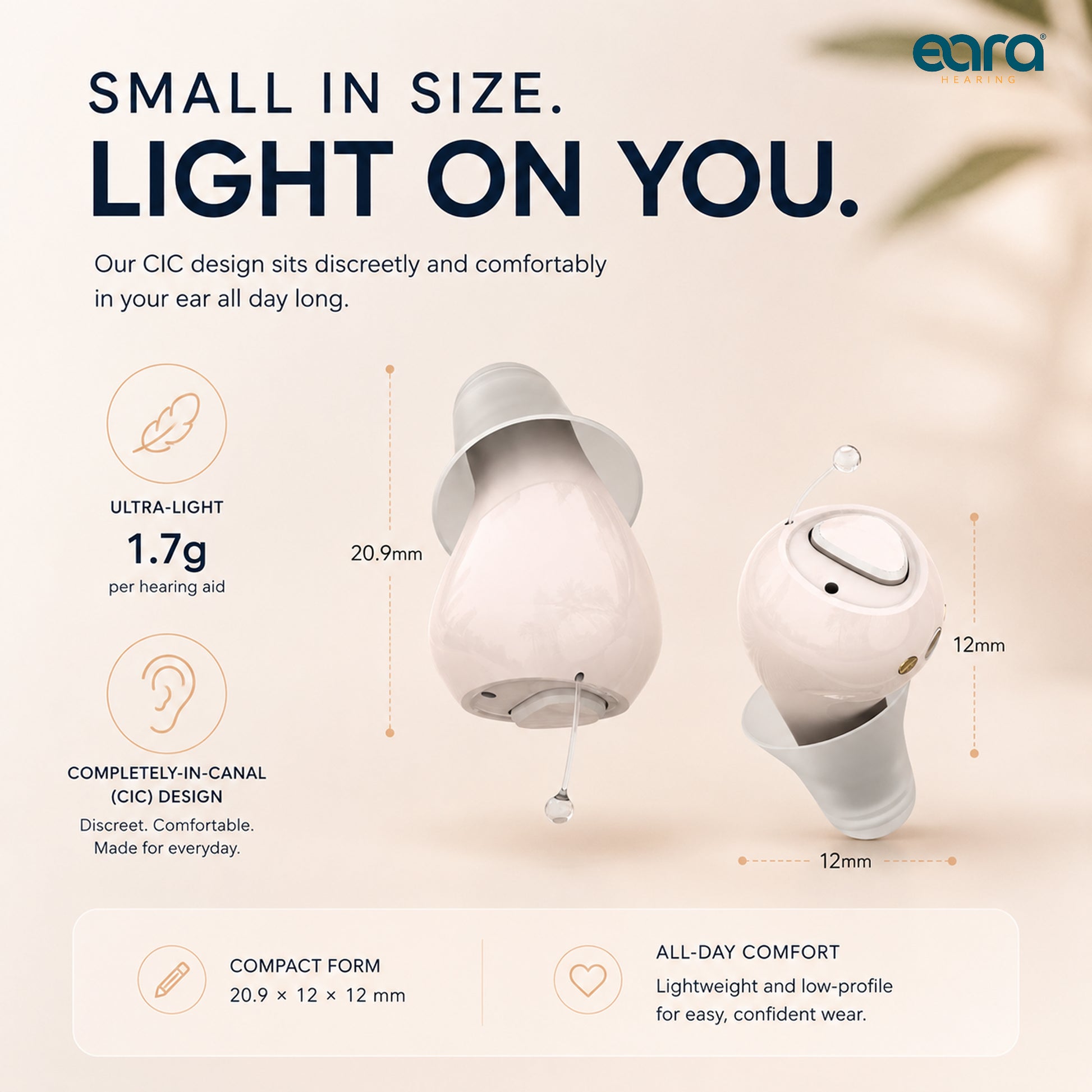 A promotional infographic for Eara Elevate CIC hearing aids on a soft beige background. The image shows two views of a small white hearing aid with printed dimensions of 1.7g.